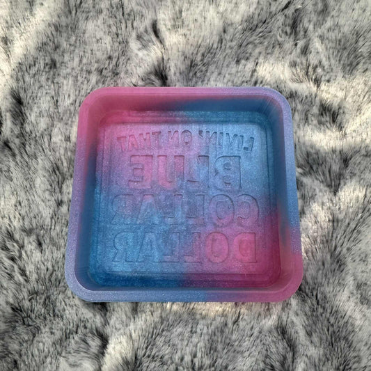 Livin' On That Blue Collar Dollar Saying Freshie Mold