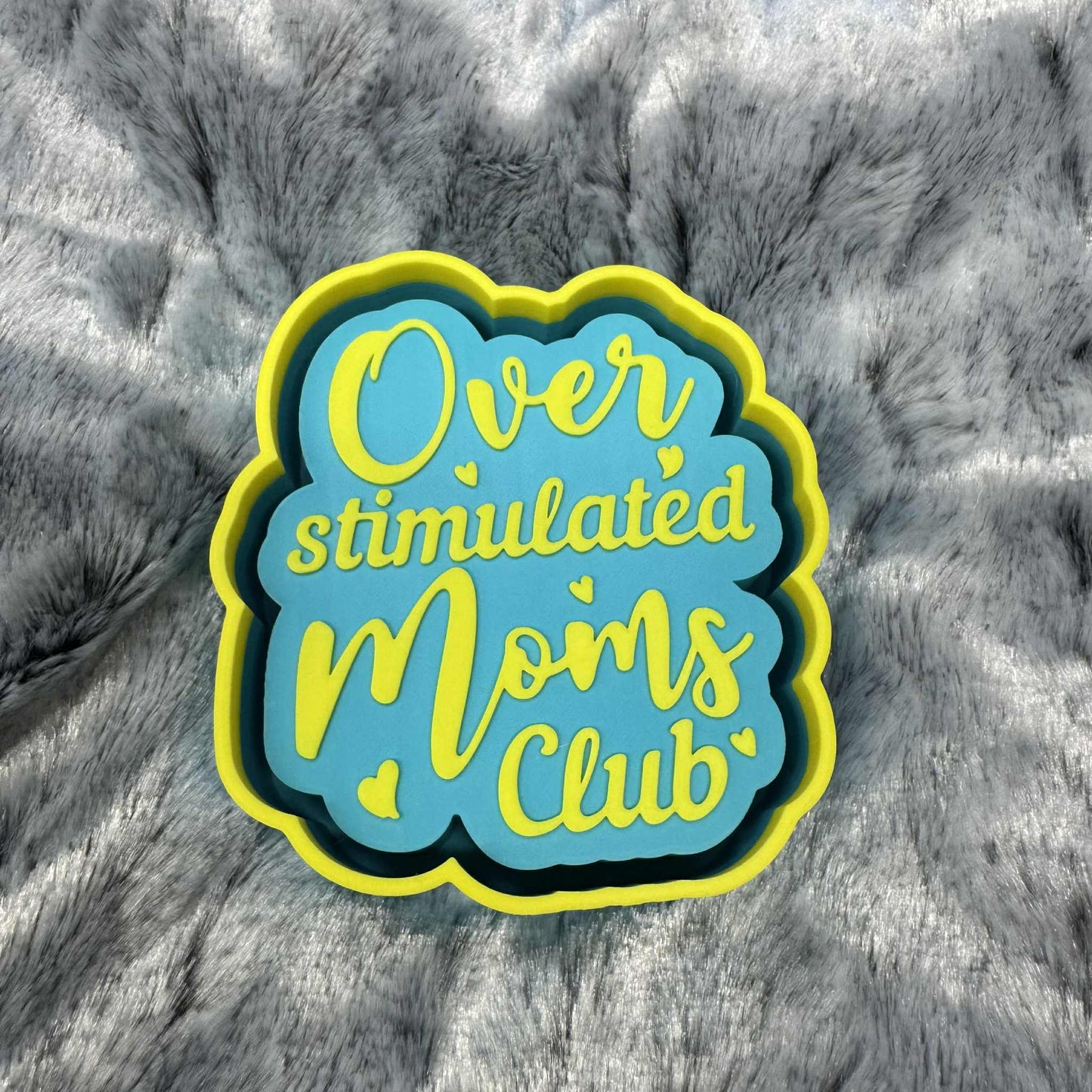 Over Stimulated Moms Club Hearts Freshie Mold