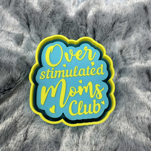 Over Stimulated Moms Club Hearts Freshie Mold
