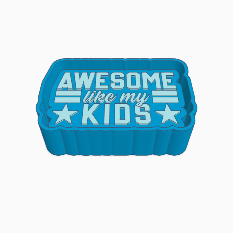 Awesome Like My Kids Freshie Mold