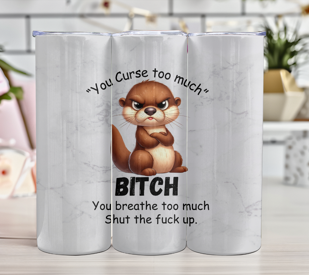 You Curse too much Grumpy Animals
