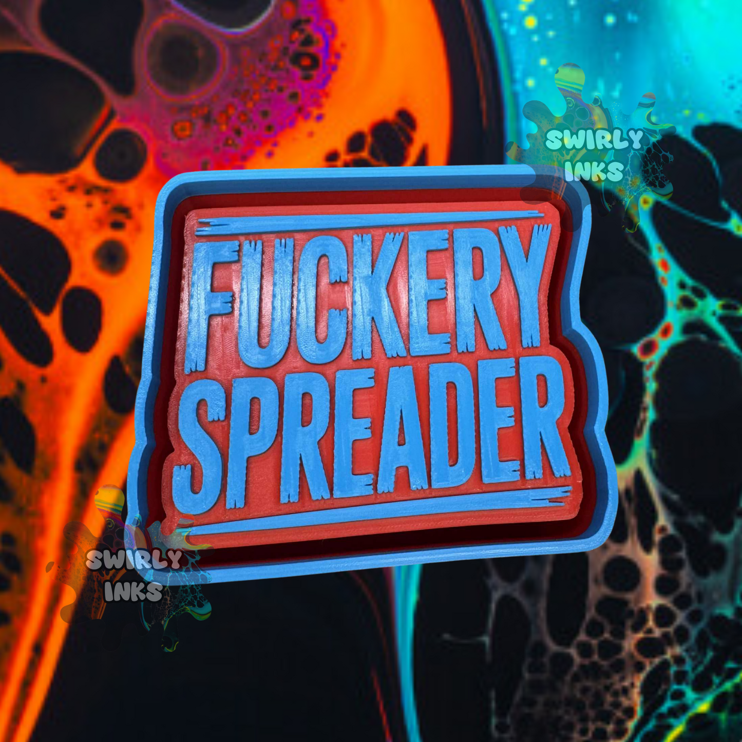 Fuckery Spreader Freshie Mold