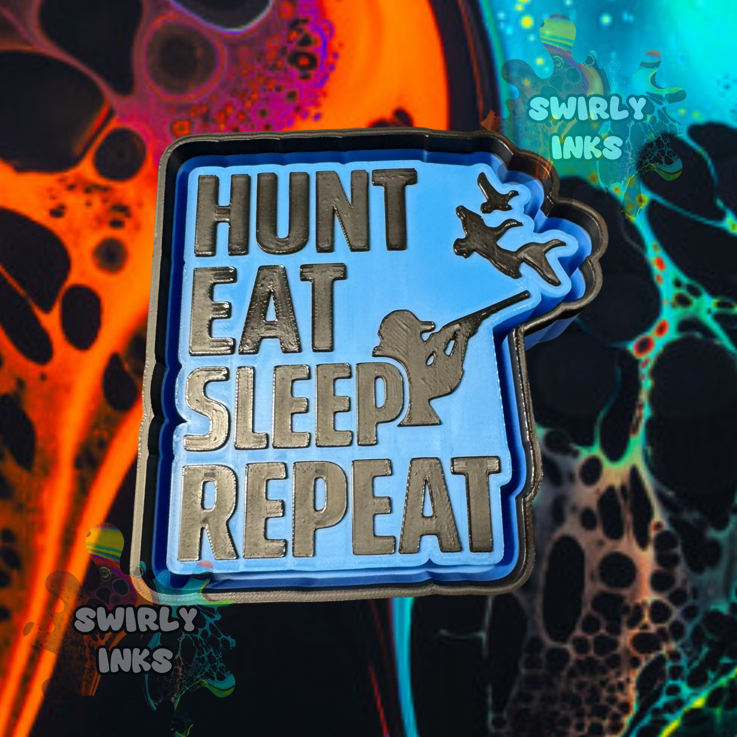 Hunt Eat Sleep Repeat Freshie Mold