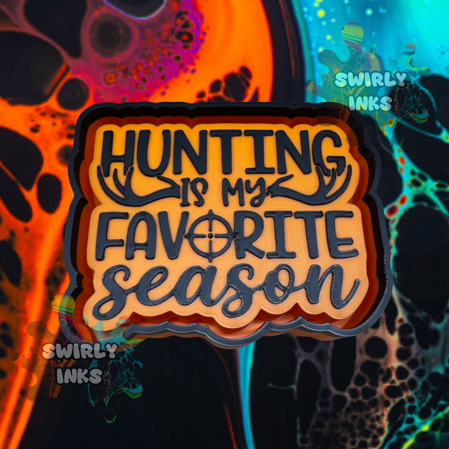 Hunting is My Favorite Season Freshie Mold