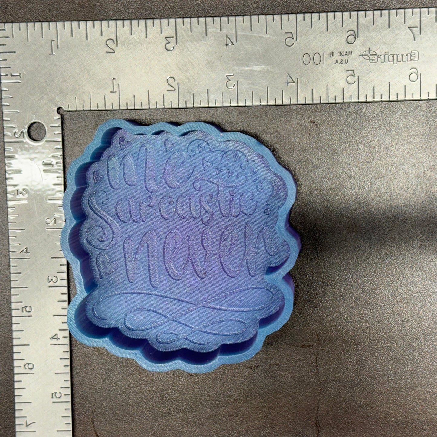 Me Sarcastic Never De-Stash Freshie Mold