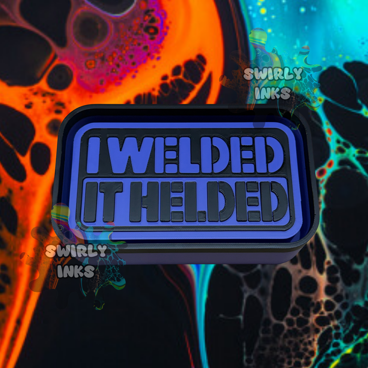 I Welded It Helded Stencil Badge Freshie Mold