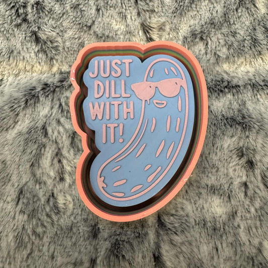 Just Dill With It Pickle Freshie Mold