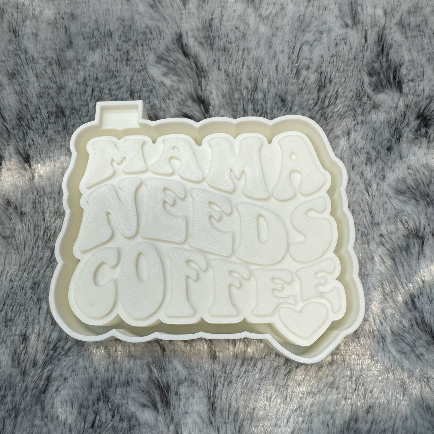 Mama Needs Coffee Freshie Mold