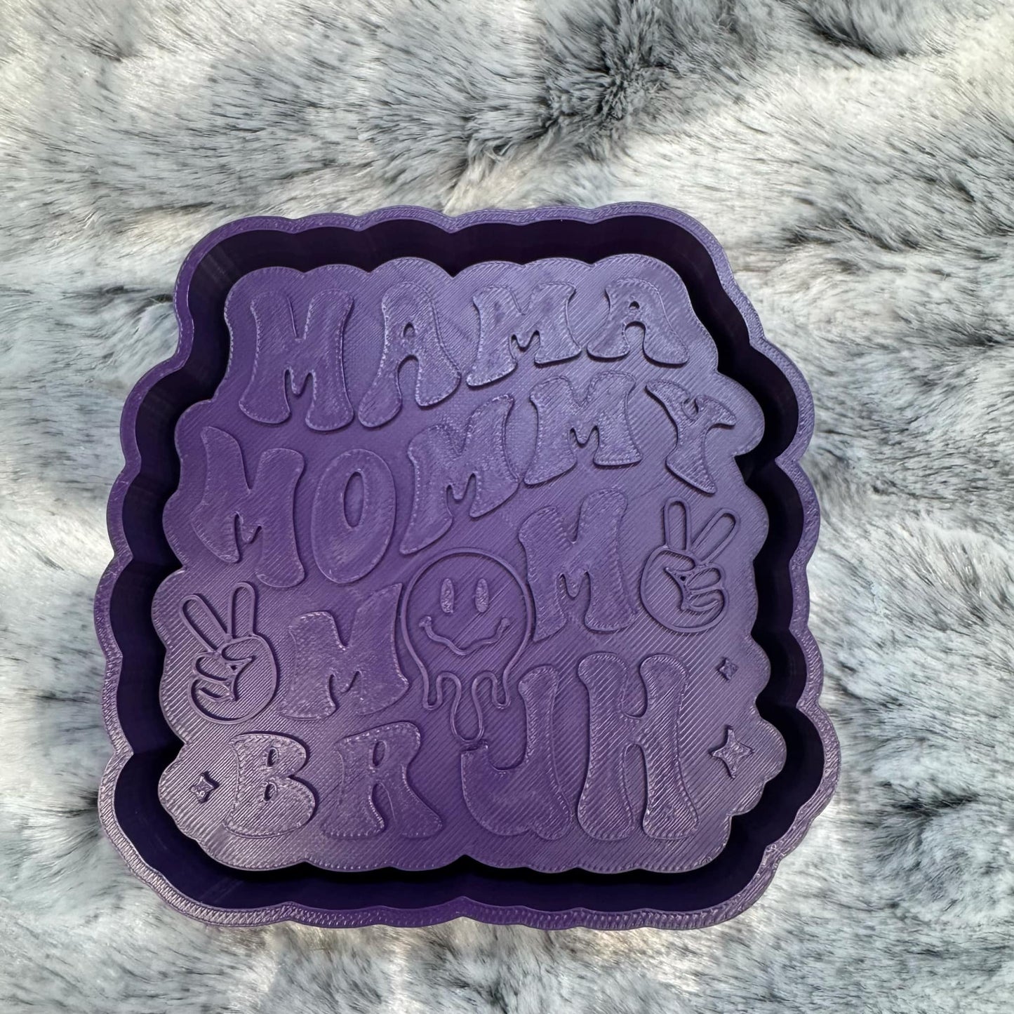 Mama Mommy Mom Bruh Freshie Mold