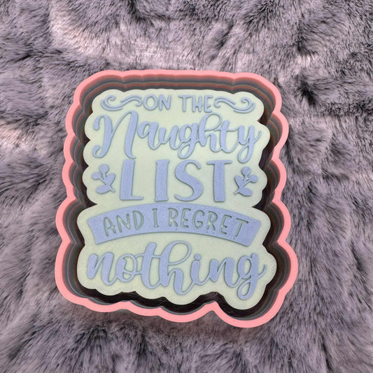 On The Naughty List and I Regret Nothing Freshie Mold