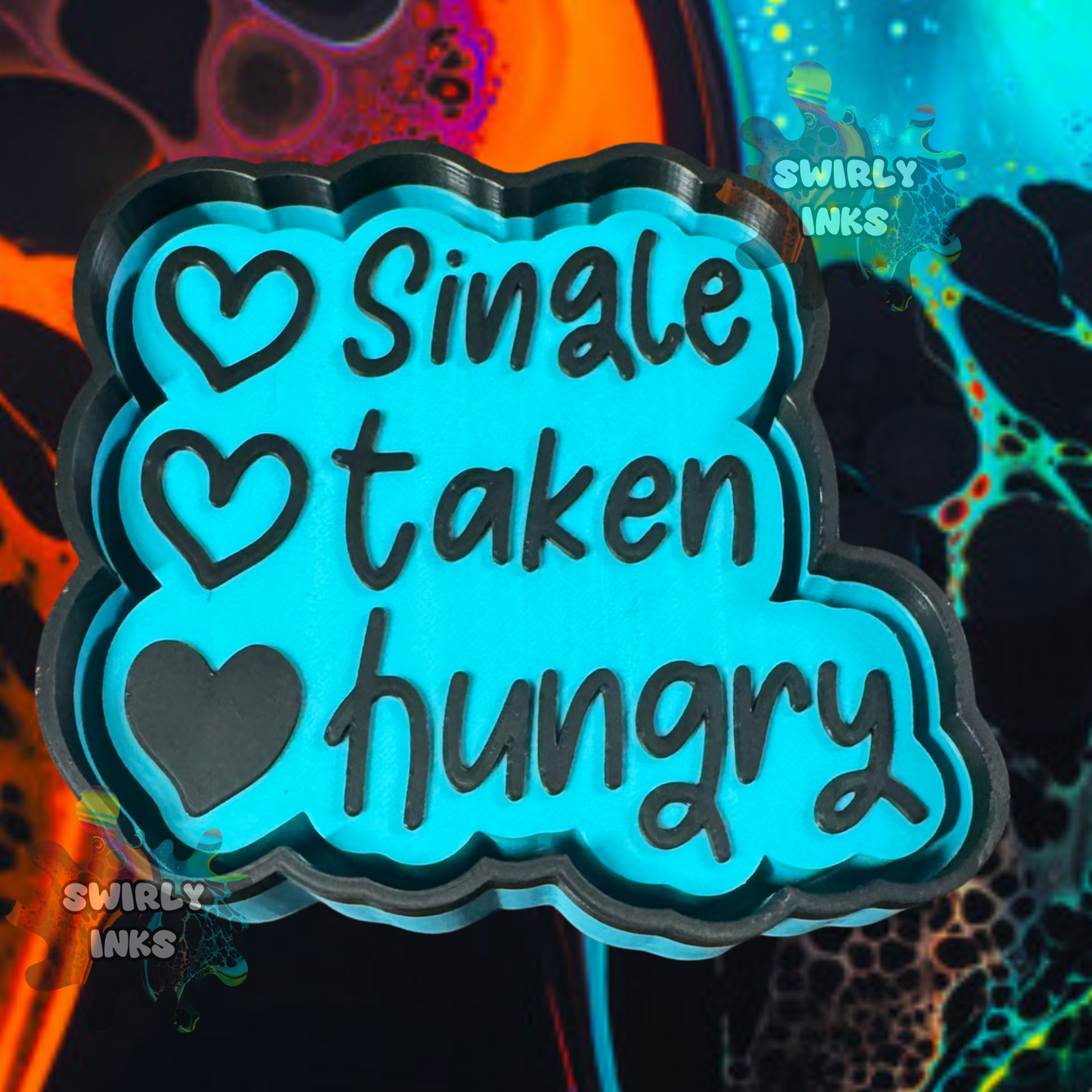 Single Taken Hungry Freshie Mold