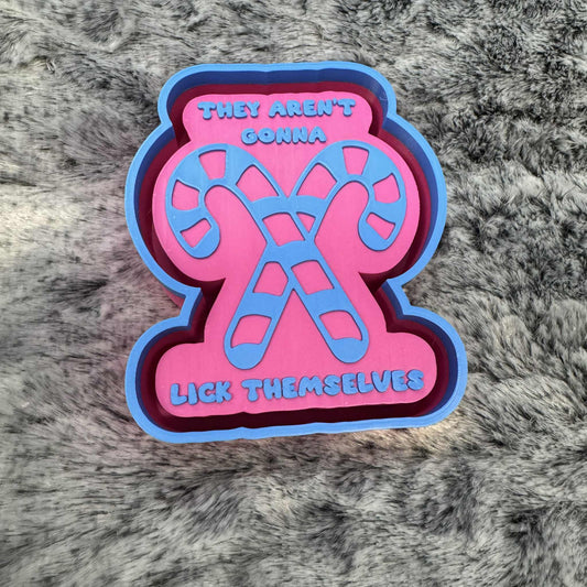 They Aren't Gonna Lick Themselves Freshie Mold