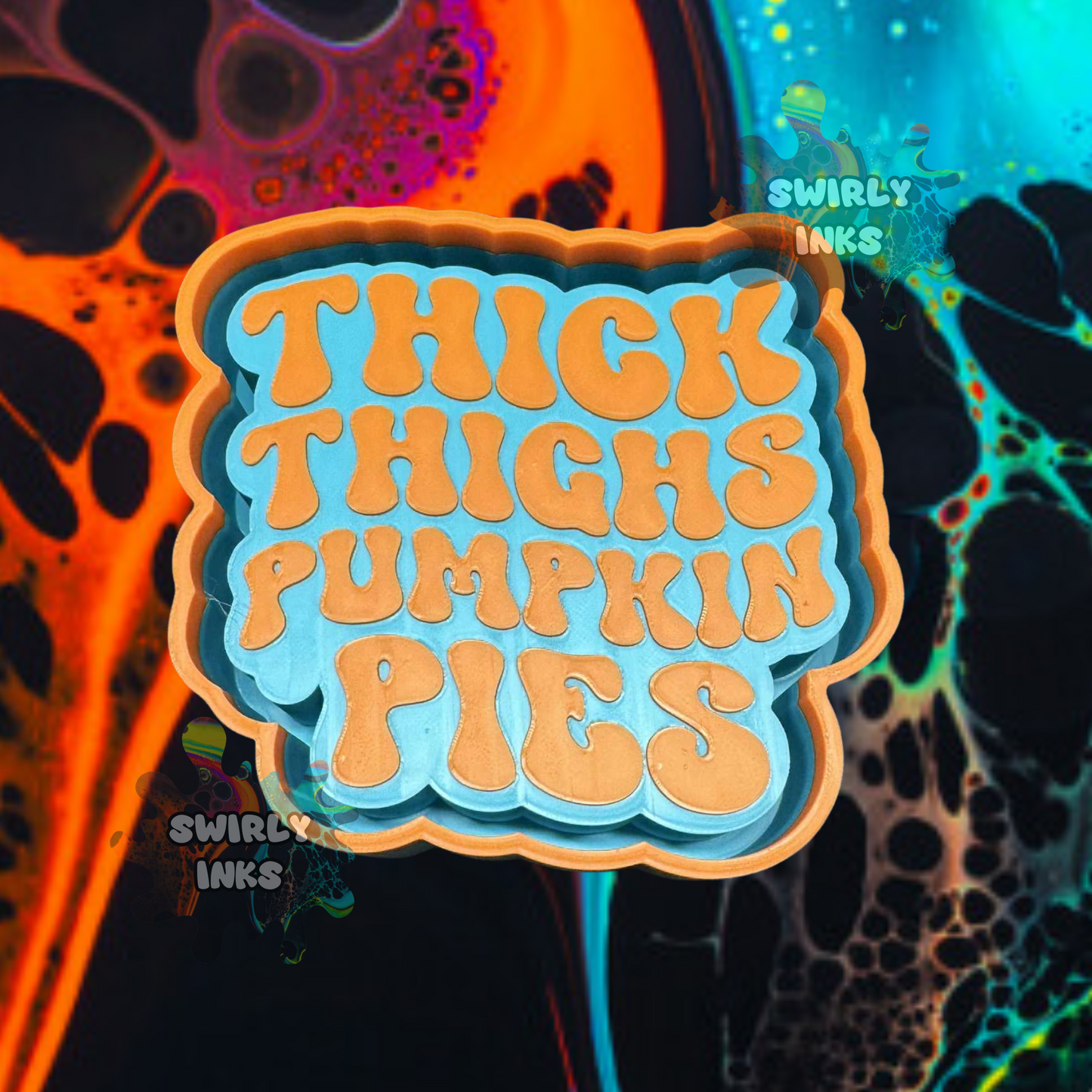 Thick Thighs Pumpkin Pies Freshie Mold