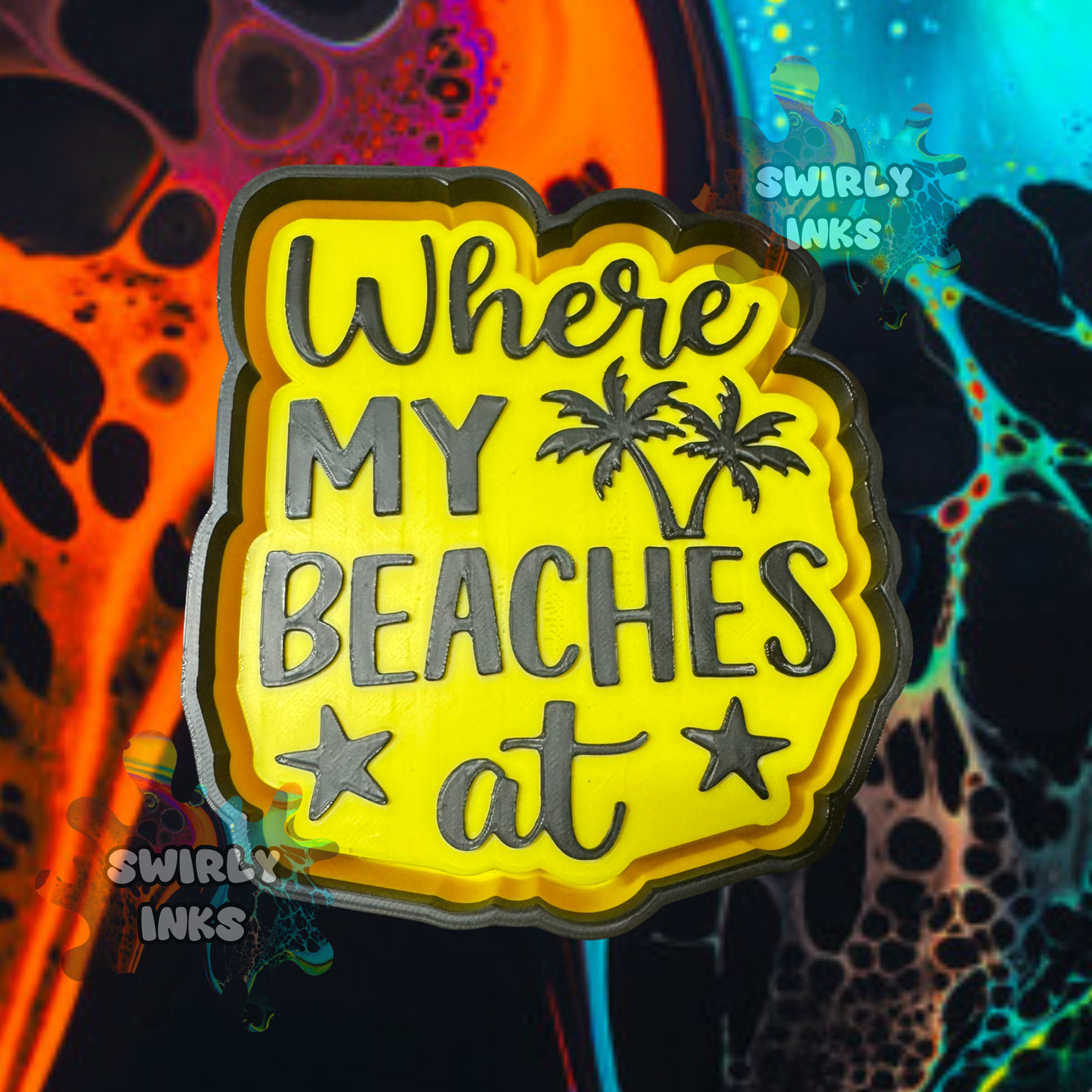 Where My Beaches At Freshie Mold