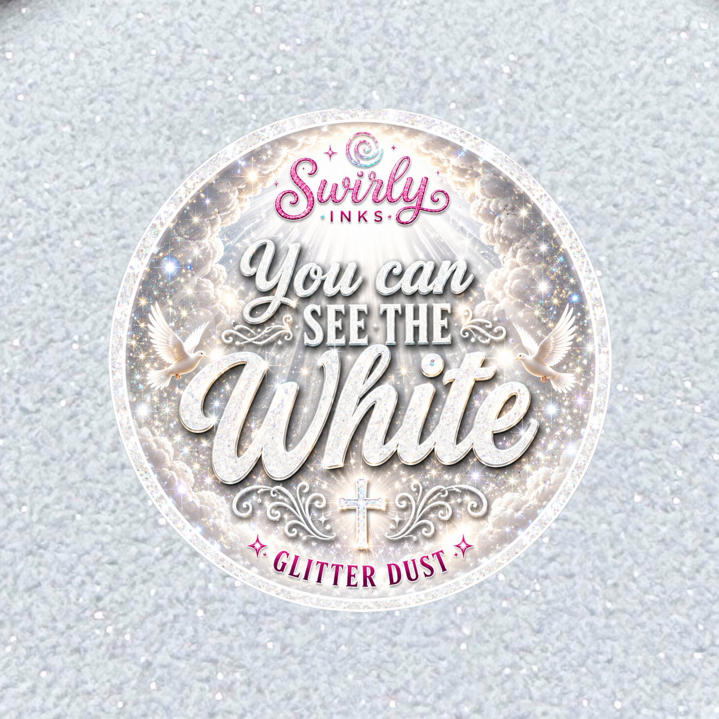 You Can See The White Glitter Dust 1oz
