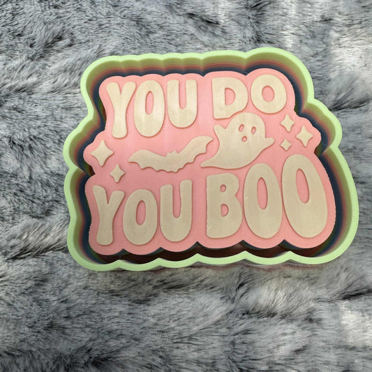 You Do You Boo Solid Words Freshie Mold