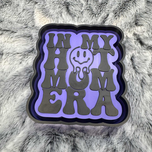 In My Hot Mom Era Freshie Mold