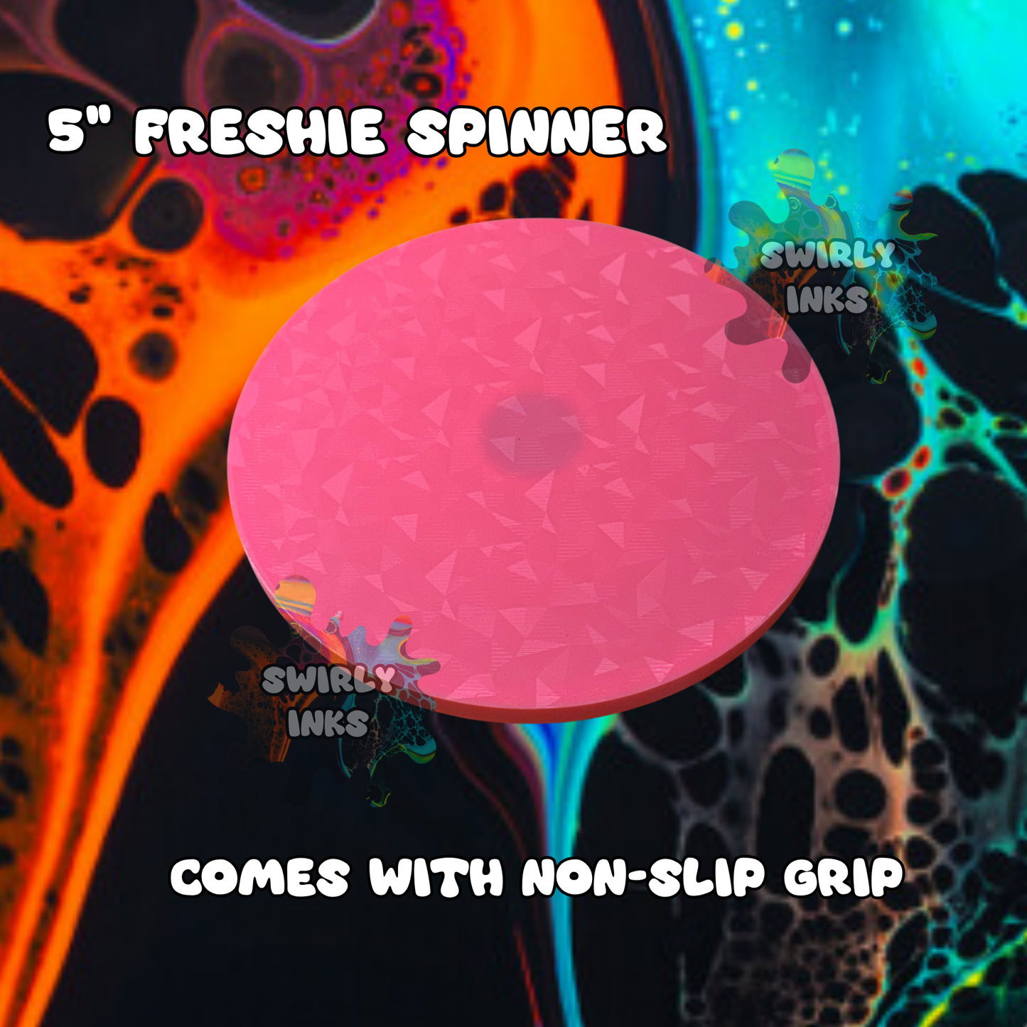 5" Freshie Spinner