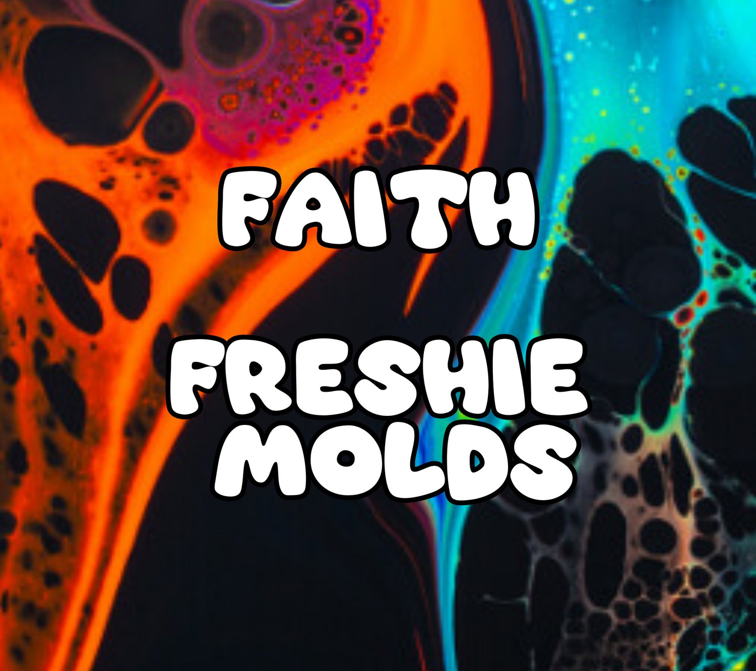 Faith Freshie Molds