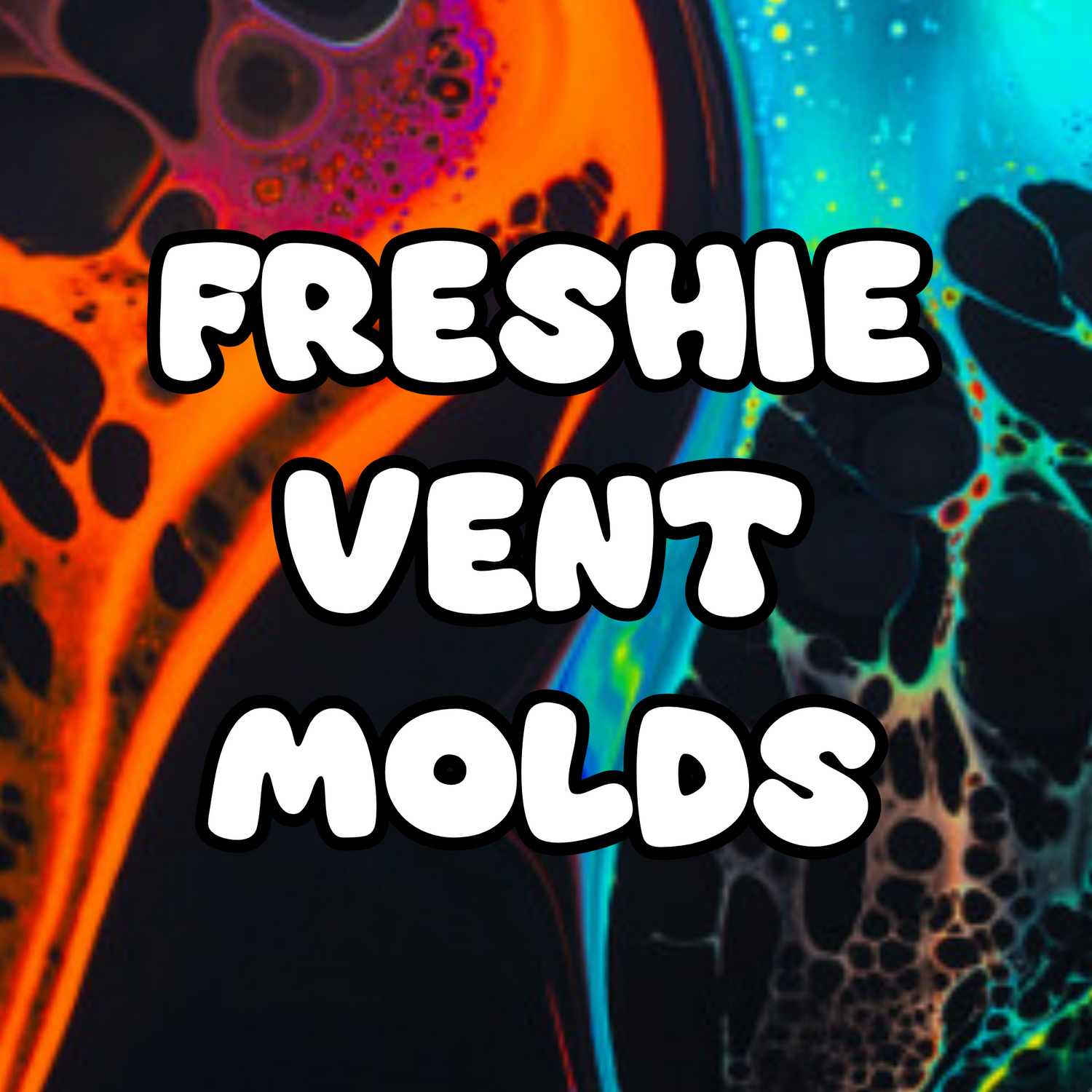 Freshie Vent Molds