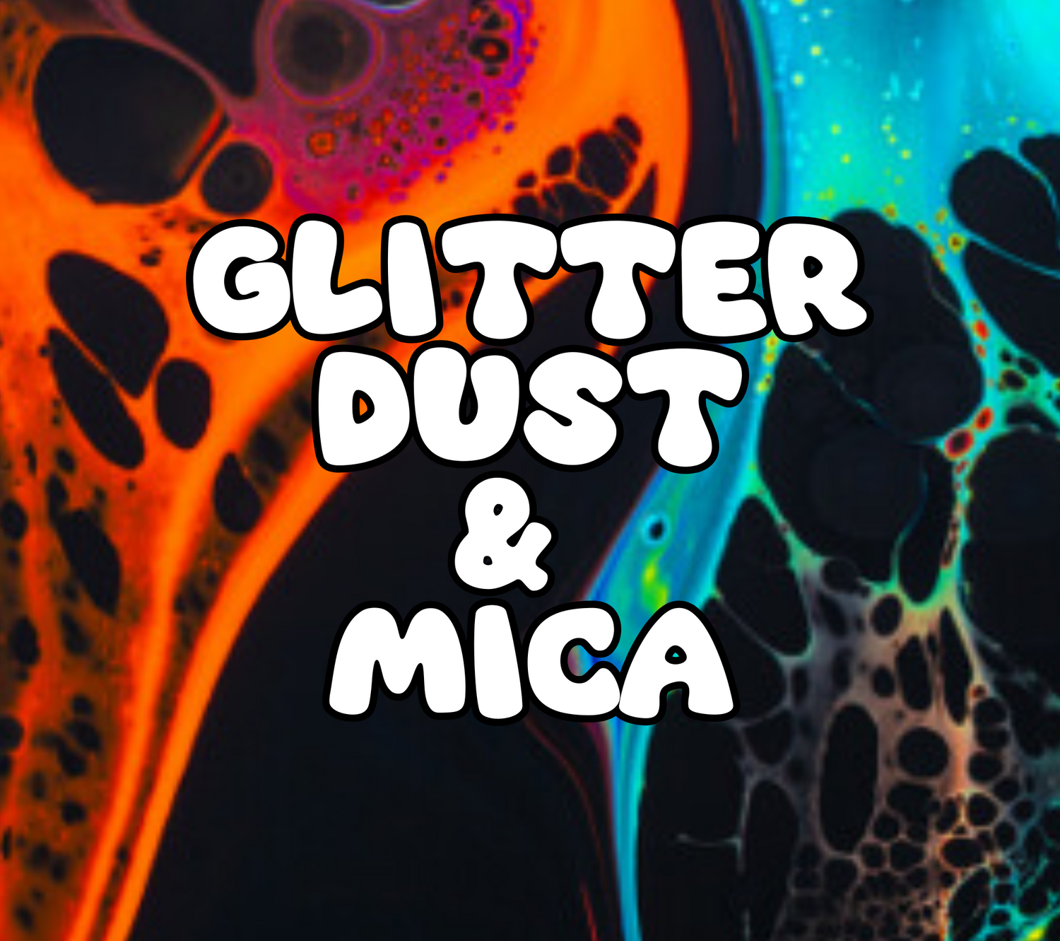 Glitter Dust & Mica Powders