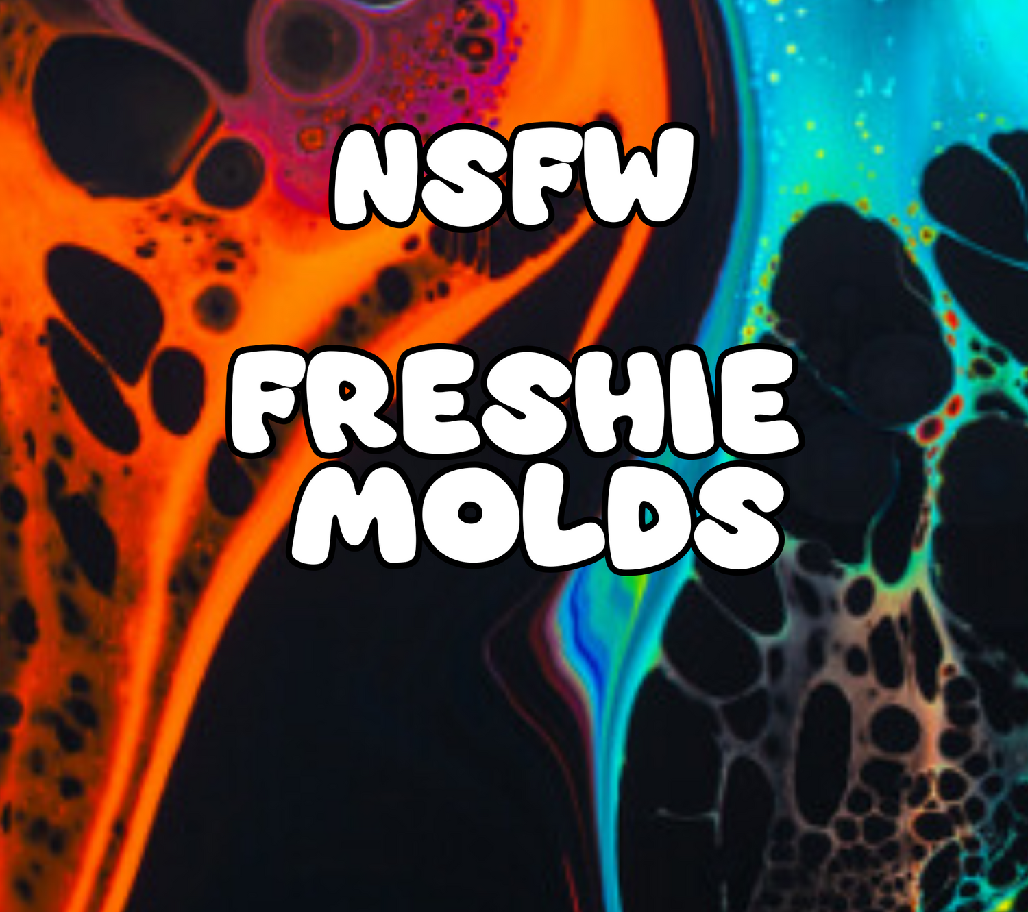 NSFW Freshie Molds
