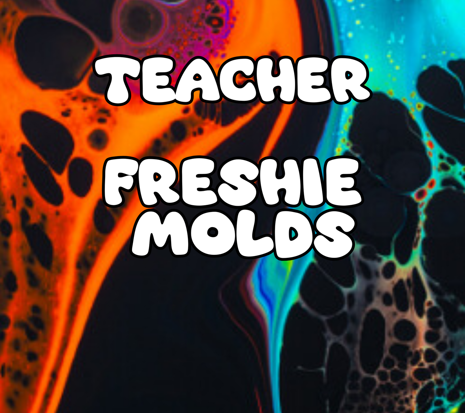 Teacher Freshie Mold