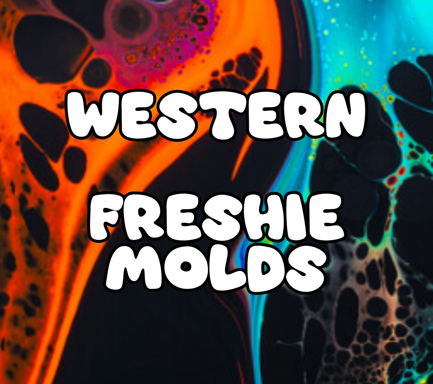 Western Freshie Molds