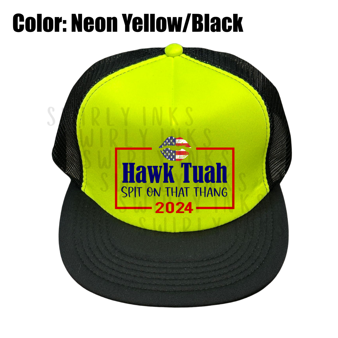 'Hawk Tuah Spit on That Thing 2024' Foam Trucker Hat