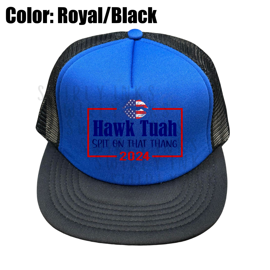 'Hawk Tuah Spit on That Thing 2024' Foam Trucker Hat