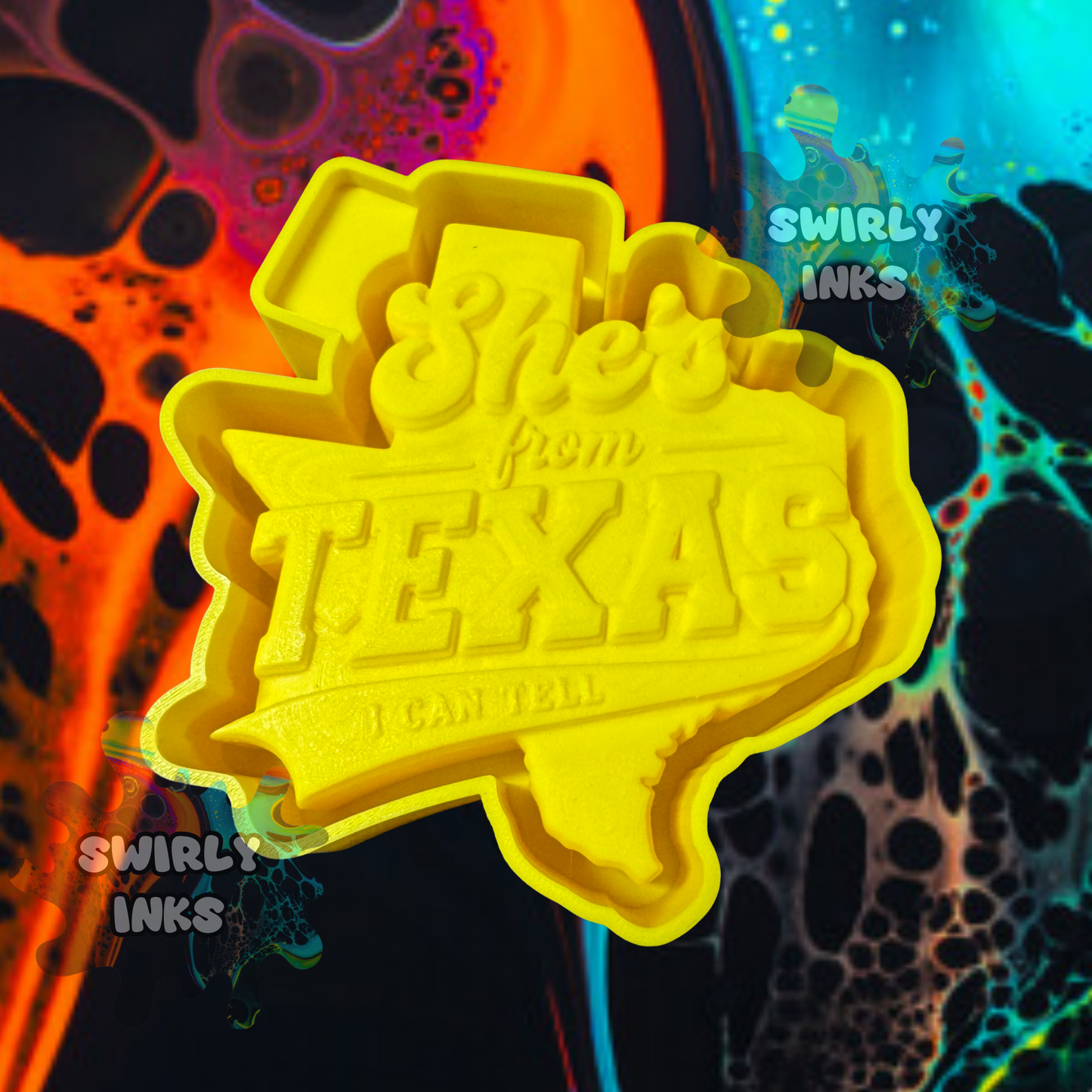 3D She's From Texas I Can Tell Freshie Mold
