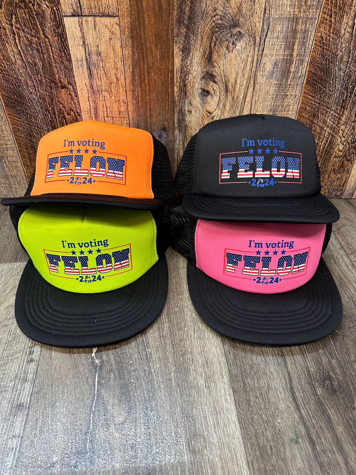 "I'm Voting Felon 2024"  Foam Trucker Hat