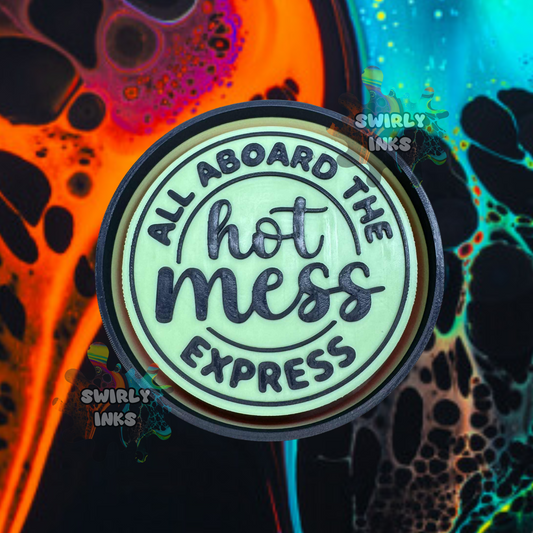 All Aboard The Hot Mess Express Freshie Mold