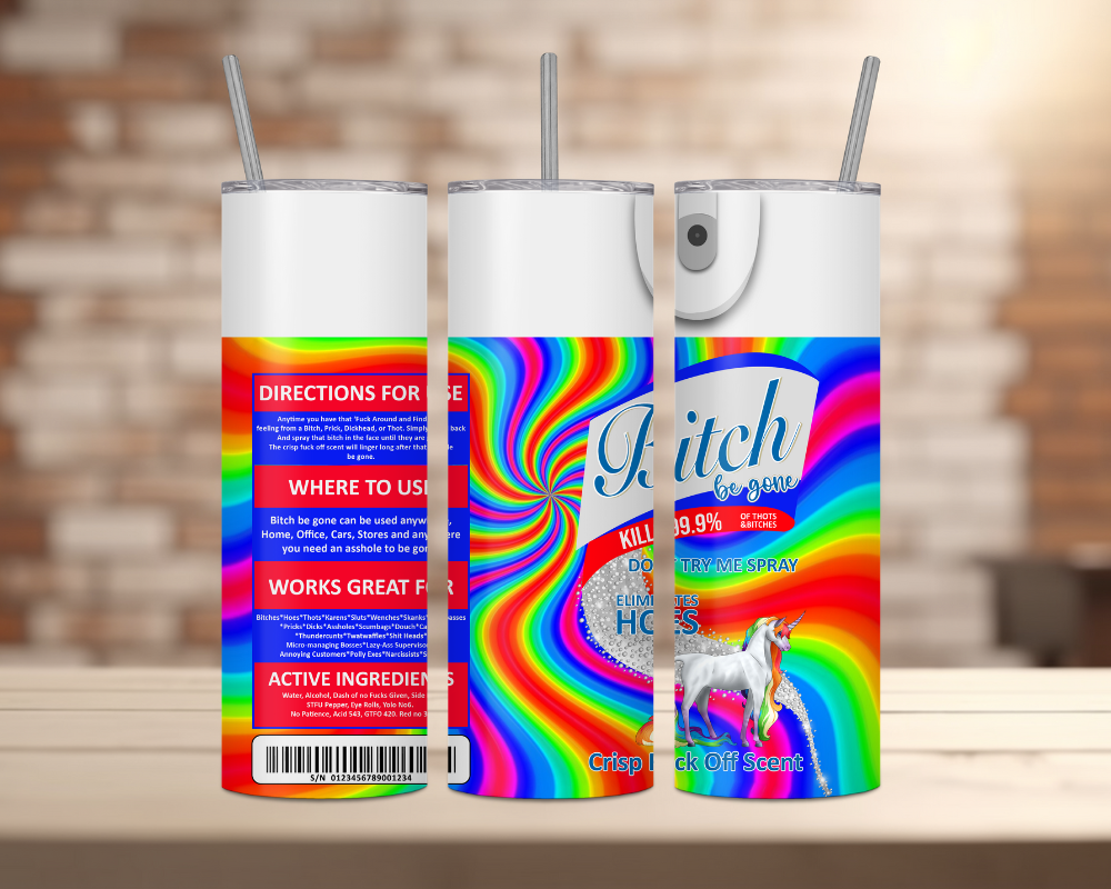 B*tch Be Gone Spray Can Tumbler