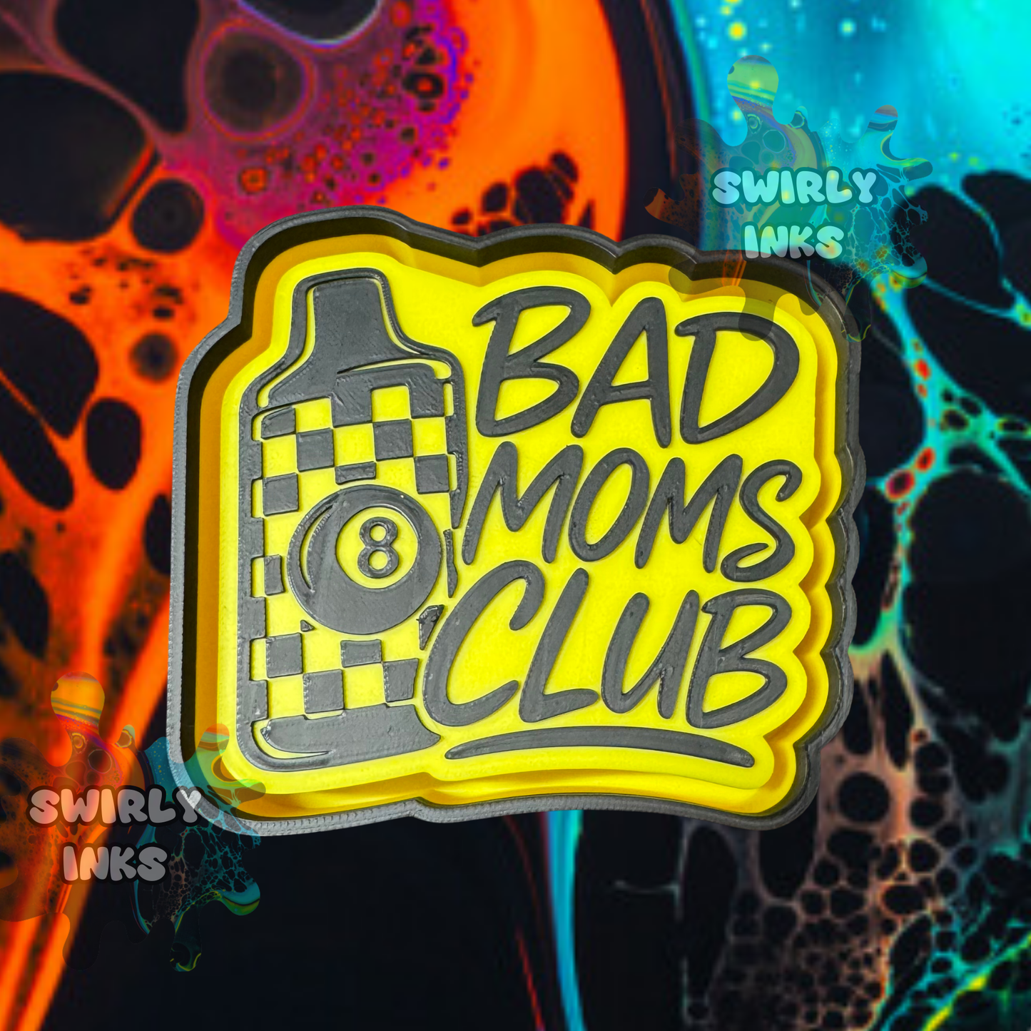 Bad Moms Club Freshie Mold