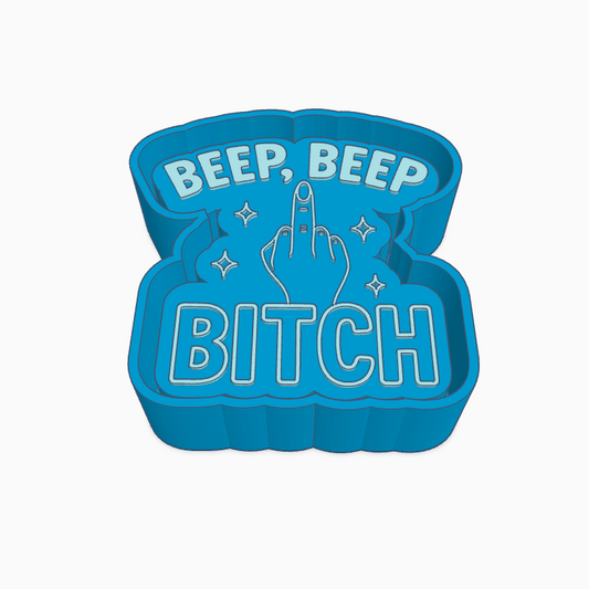 Beep Beep Bitch Freshie Mold