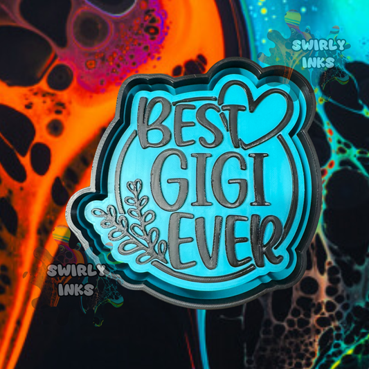 Best Gigi Ever Freshie Mold