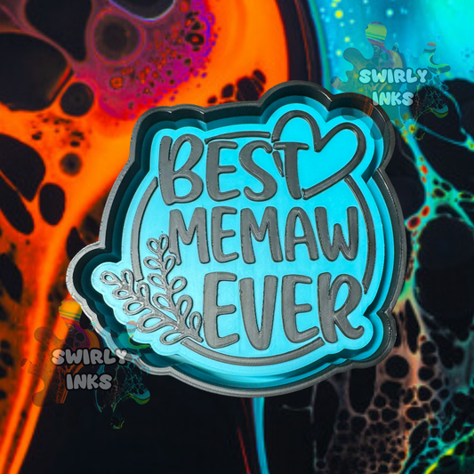 Best Memaw Ever Freshie Mold