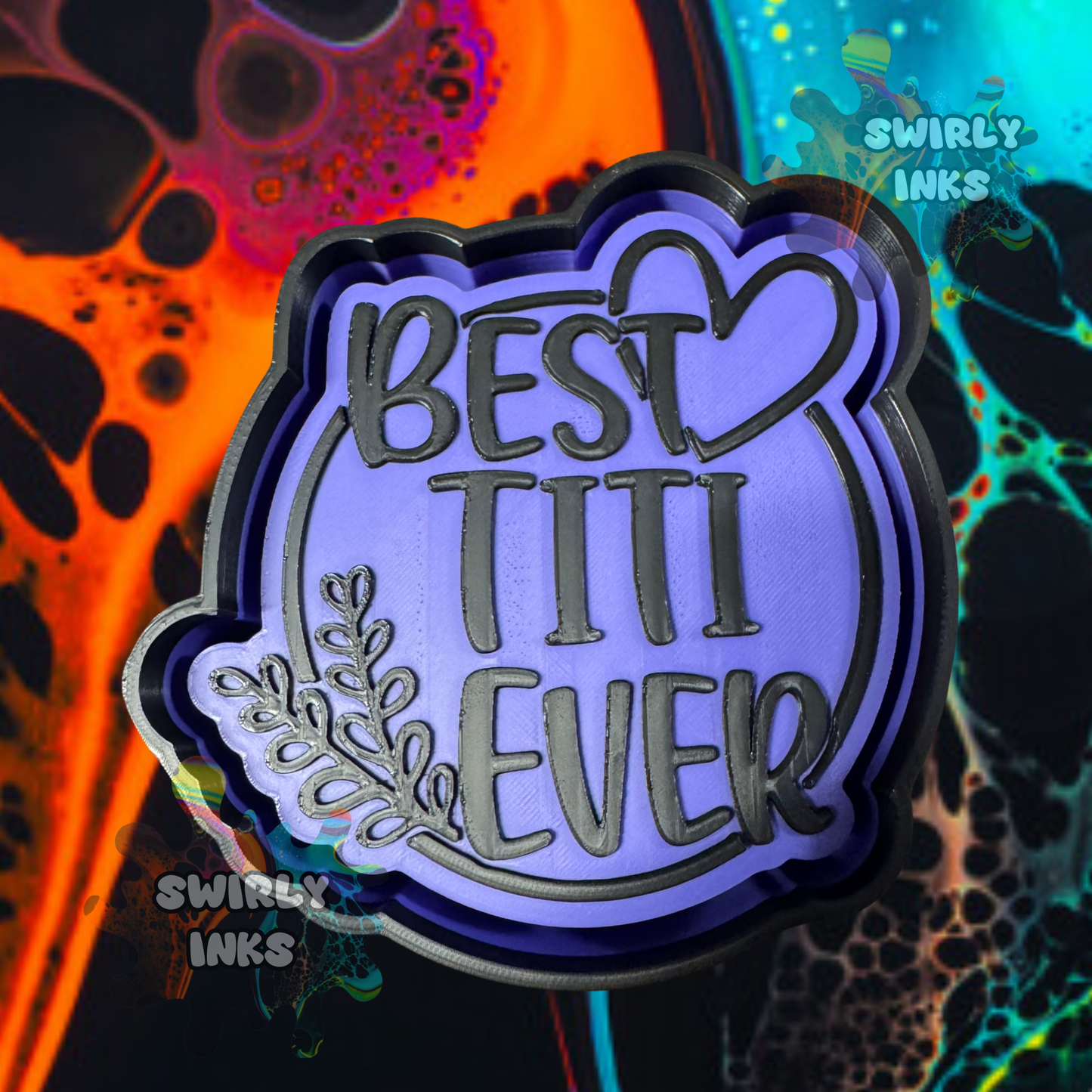 Best Titi Ever Freshie Mold