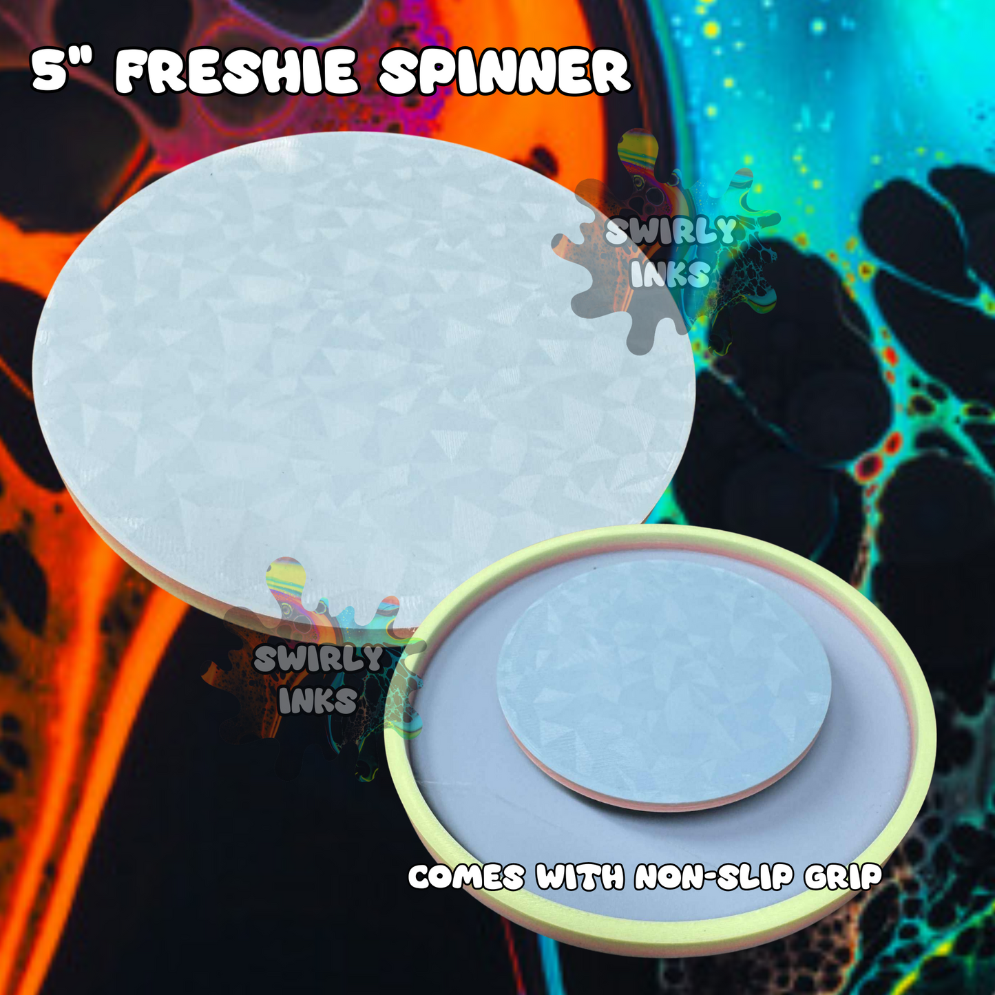5" Freshie Spinner