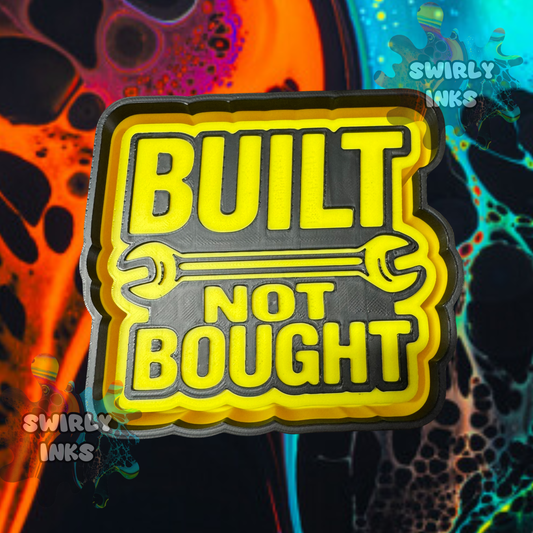 Built Not Bought Freshie Mold