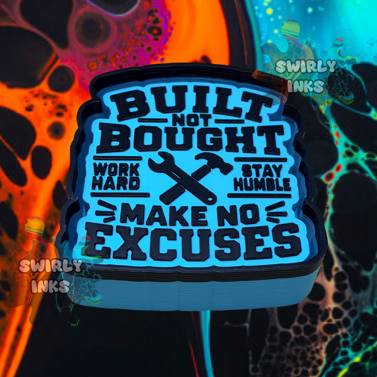 Built Not Bought No Excuses Freshie Mold