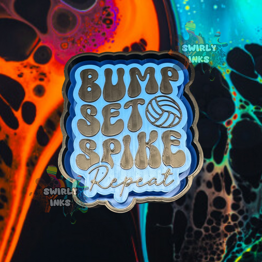 Bump Set Spike Repeat Freshie Mold