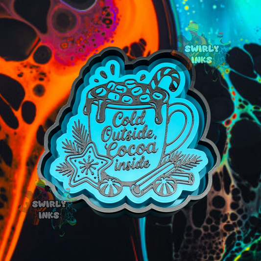 Cold Outside Cocoa Inside Freshie Mold