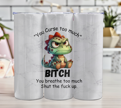 You Curse too much Grumpy Animals