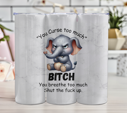 You Curse too much Grumpy Animals