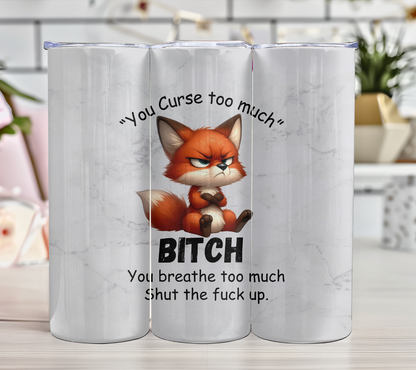 You Curse too much Grumpy Animals