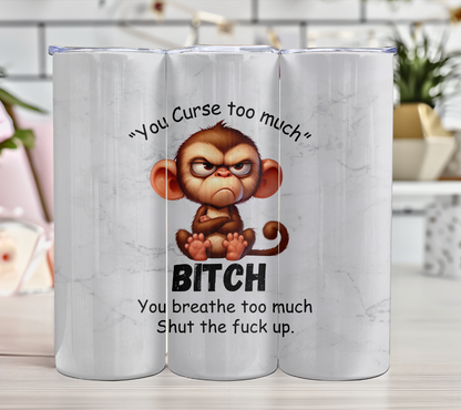 You Curse too much Grumpy Animals