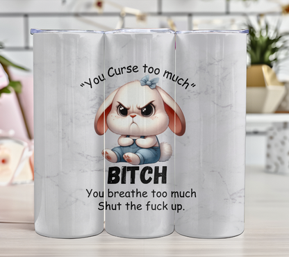 You Curse too much Grumpy Animals