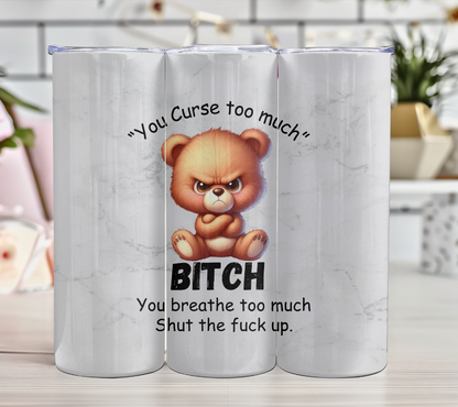 You Curse too much Grumpy Animals